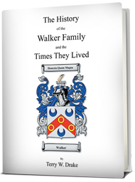 The History of the Walker Family and the Times They Lived